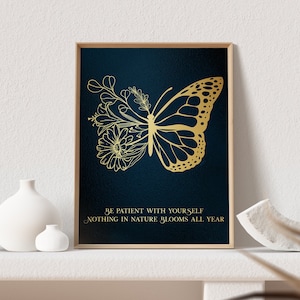 Be Patient with Yourself - Therapy Office Decor - Psychologist Office - Floral Butterfly Print - Social Worker Gift - 8.5x11 inches