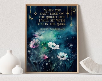 Alice in Wonderland Quotes - When You Can't Look on the Bright Side - Book Lover Gift - Lewis Carroll - 8.5x11 inches