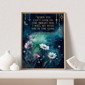 Alice in Wonderland Quotes - When You Can&#39;t Look on the Bright Side - Book Lover Gift - Lewis Carroll - 8.5x11 inches