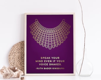 Ruth Bader Ginsburg Quote Print - Speak Your Mind - Lawyer Gift - RBG Gift - Women Empowerment