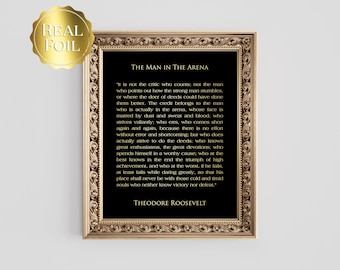 The Man in the Arena Gold Foil Print: Theodore Roosevelt Quote
