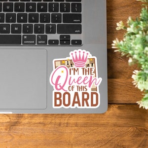 Queen of the Chessboard Durable Vinyl Sticker | Bubble Free | Great for laptops, chess score books, or water bottles