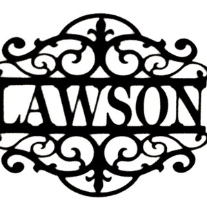 May include: Black metal sign with the name "LAWSON" in bold, capital letters. The name is centered within an ornate, decorative frame with scrolling flourishes and floral accents, suitable for home decor.