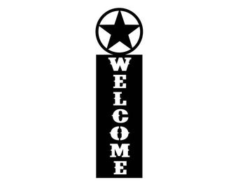 Vertical Welcome Metal Sign - Welcome sign -Western Sign