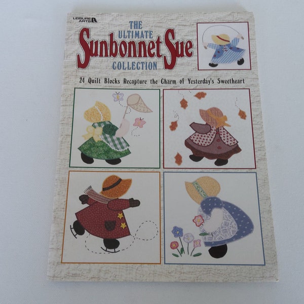 Sunbonnet Sue - La collection ultime