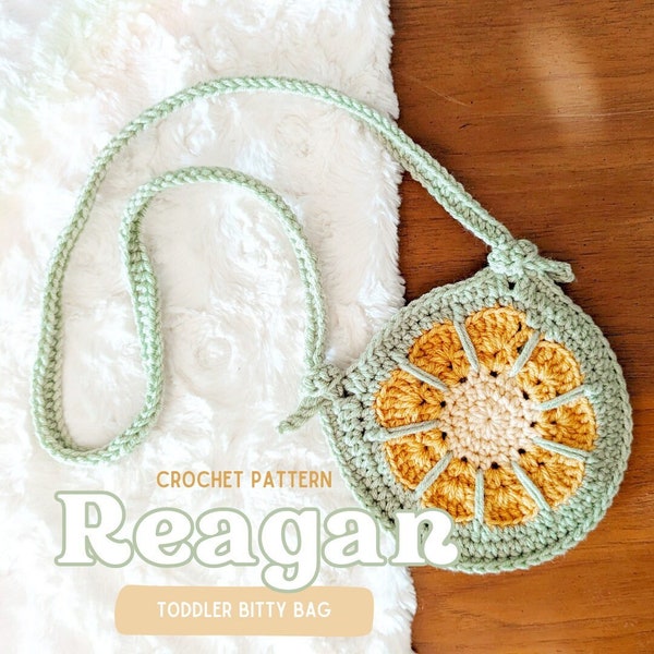 Reagan Bitty Bag Pattern | Crochet Toddler Bag Pattern | Children's Bag Crochet Pattern | PDF Download Only