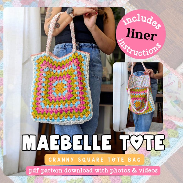 Maebelle Granny Tote Crochet Pattern | Liner Instructions included | PDF Download Only