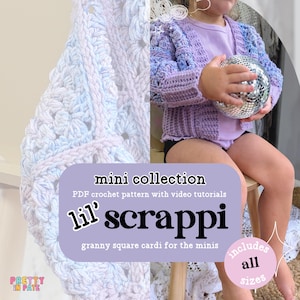 Collection of Lil' Scrappi Cardi Crochet Pattern | Granny Square Cardigan ages 12m - 5+ years | Video & Photo tutorials | PDF Download Only