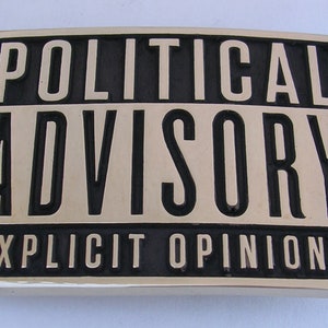 Political Advisory Explicit Opinions Buckle
