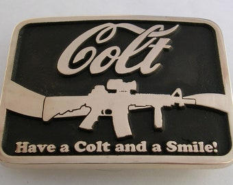 Have a Colt and a Smile Belt Buckle