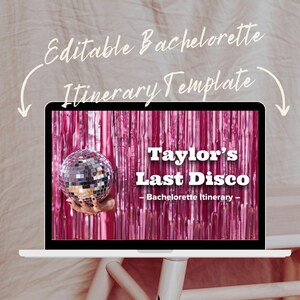 May include: A laptop screen displaying a pink and silver disco themed hen party itinerary template. The text on the screen reads "Taylor's Last Disco - Hen Party Itinerary - ". A silver disco ball is held in the center of the screen.