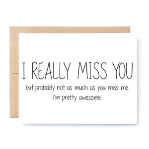 Funny I Miss You Card - Missing You Card - I Really Miss You.