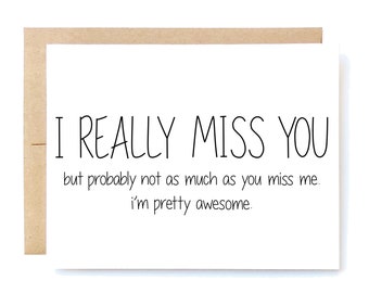 Funny I Miss You Card - Missing You Card - I Really Miss You.