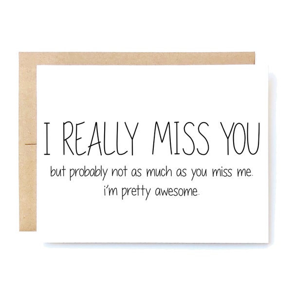 Funny I Miss You Card - Missing You Card - I Really Miss You.