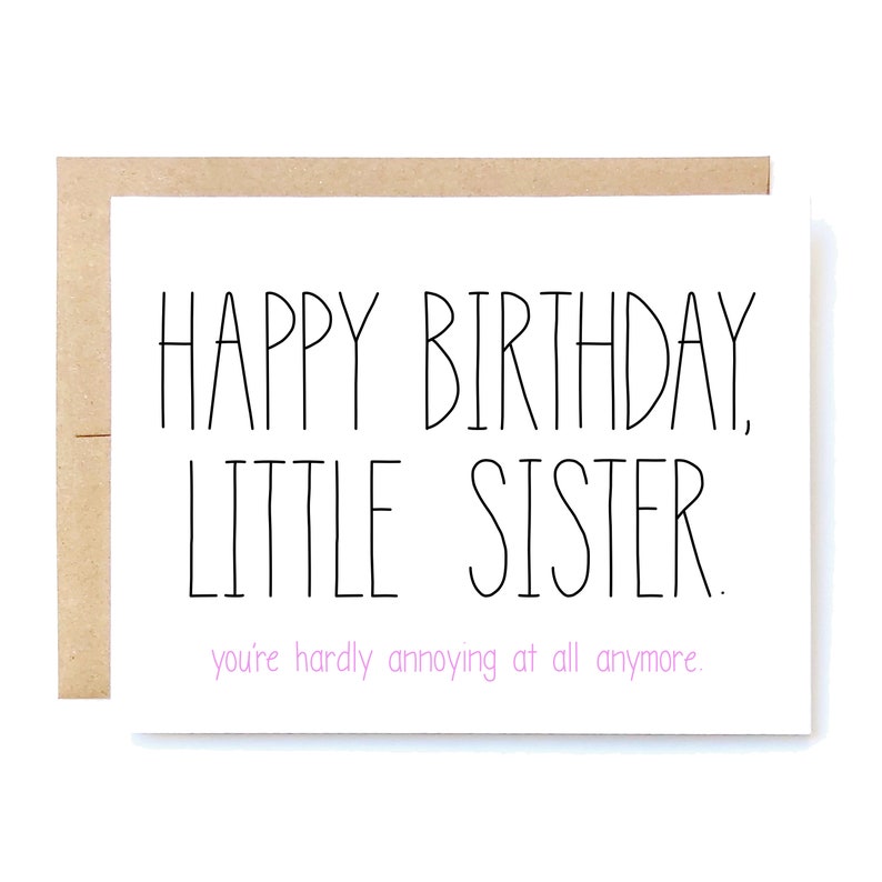 Funny Birthday Card Birthday Card for Sister Sister Birthday Card Little Sister. image 1