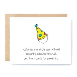 Funny Birthday Card – Addicted to Crack Humor