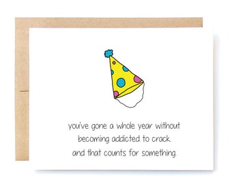 Funny Birthday Card – Addicted to Crack Humor