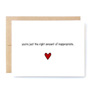 Love Card - Funny Valentines Day Card - Anniversary Card - Just the Right Amount.