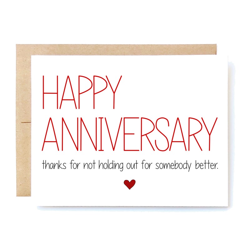 Funny Anniversary Card - Anniversary Card - Somebody Better. 