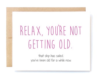 Funny Birthday Card - 40th Birthday Card - 30th Birthday Card - Birthday Card for Friend - Ship has Sailed.