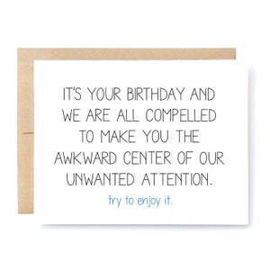 Funny Birthday Card - Birthday Card - Unwanted Attention.
