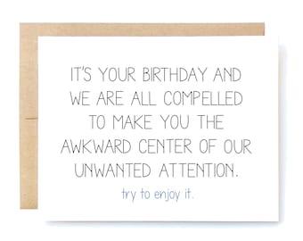 Funny Birthday Card: Unwanted Attention, Awkward Humor