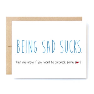 Feel Better Card - Being Sad Sucks