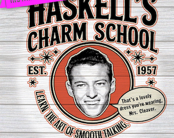 Haskell's Charm School PNG: Leave it to Beaver Inspired (Digital Download)
