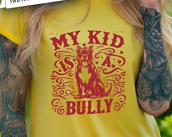 Pit Bull Vector Art: My Kid Is A Bully Design (Digital Download)