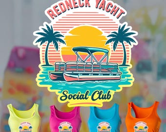 Redneck Yacht Club PNG: Pontoon Boat Summer Graphic (Digital Download)