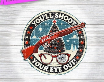 Red Ryder PNG | Christmas Png | A Christmas Story Jpeg | Classic Movie JPG | Holiday PNG | You'll Shoot Your Eye Out Png