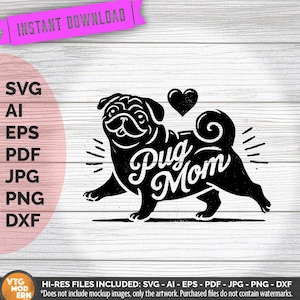 May include: Black and white silhouette of a pug with the text "Pug Mom" and a heart above the pug.