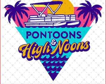 Pontoons & High Noons PNG: Summer Boat Graphic (Digital Download)