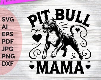Pit Bull Mama SVG: Silhouette Design (Digital Download)