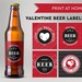 Valentine Beer Printable Labels, DIY Beer Labels, Beer Mine, Will You ...