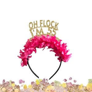 55th Birthday Headband, Oh Flock I&#39;m 55 Headband, 55th Birthday Decorations