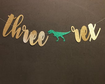 Three Rex Banner, Dinosaur Banner, 3rd Birthday Banners , 3rd Birthday, Dinosaur Party Banners, 3rd Birthday decor