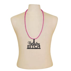 Birthday Bitch Necklace, Birthday Party Favors, Birthday Party Decorations, Birthday Gift, Birthday Necklace