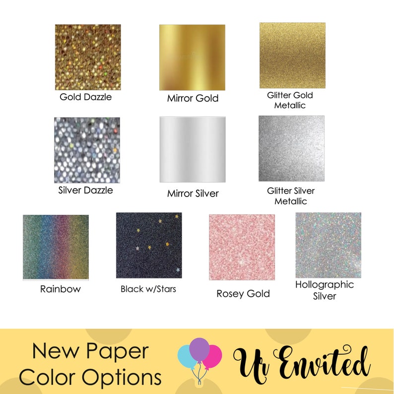 May include: A chart showing different paper color options for invitations. The options include gold, silver, rainbow, black with stars, rose gold, and holographic silver. The text "New Paper Color Options" and "U Envited" are also visible.