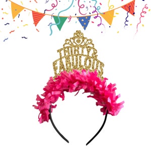 30 & Fabulous Headband, 30th  Birthday Decorations, 30th Birthday Crown, 30th Birthday Headband, 30th Birthday headband