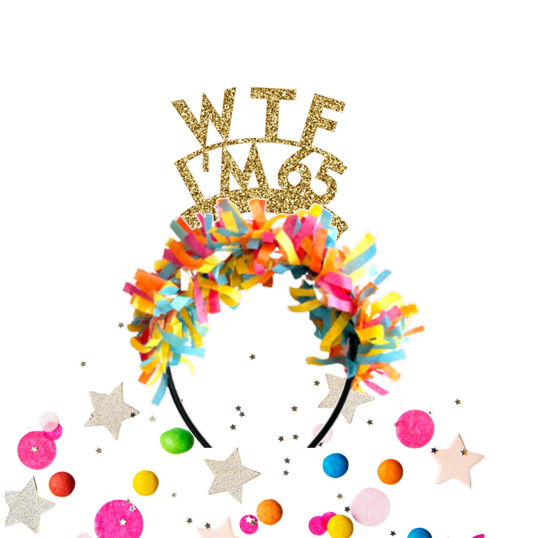 WTF I'M 65 Headband Band, 65th Birthday Headband, 65th WTF I'M 65 Headband Band, 65th Birthday Headband, 65th