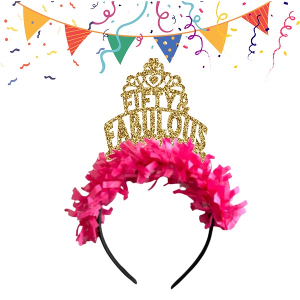 50 & Fabulous Headband, Birthday Crown, 50th Birthday Headband, 50th Birthday  Decorations, 50th Birthday, 50th Birthday Gift. Photo prop