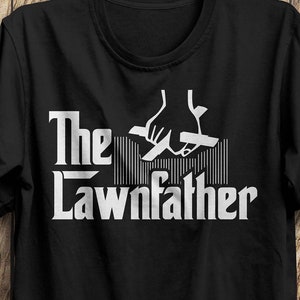 The Lawnfather Funny Mowing Shirt Dad Shirt Landscaper Shirt Mowing Father's Day Shirt Dad Shirt Gift image 2