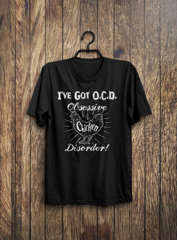 Obsessive Chicken Disorder Shirt Funny Chicken Shirt | Etsy