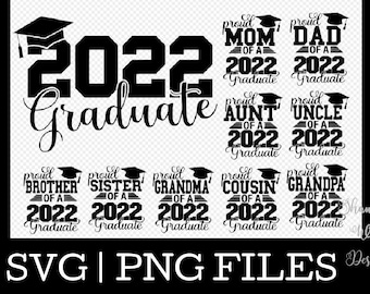 Graduate |  Ten 2022  Graduate Files | Proud Mom | Graduation | Congrats Grad | PNG SVG