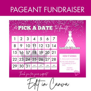 May include: A pink and silver calendar with the text "Pick a Date to Donate" and "Lorelai Jones". The calendar has 31 days and each day has a space for an amount to be donated. The text "How it Works" is listed with instructions on how to donate. The text "Edit in Canva" is at the bottom of the calendar.