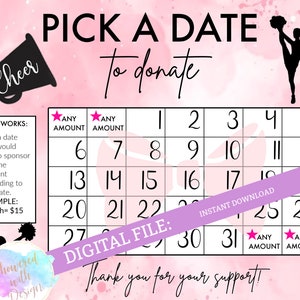 May include: A pink and white printable calendar with the text "Pick a Date to Donate" and a black silhouette of a cheerleader. The calendar has numbers 1 through 31 and the text "Any Amount" at the top and bottom of the calendar.