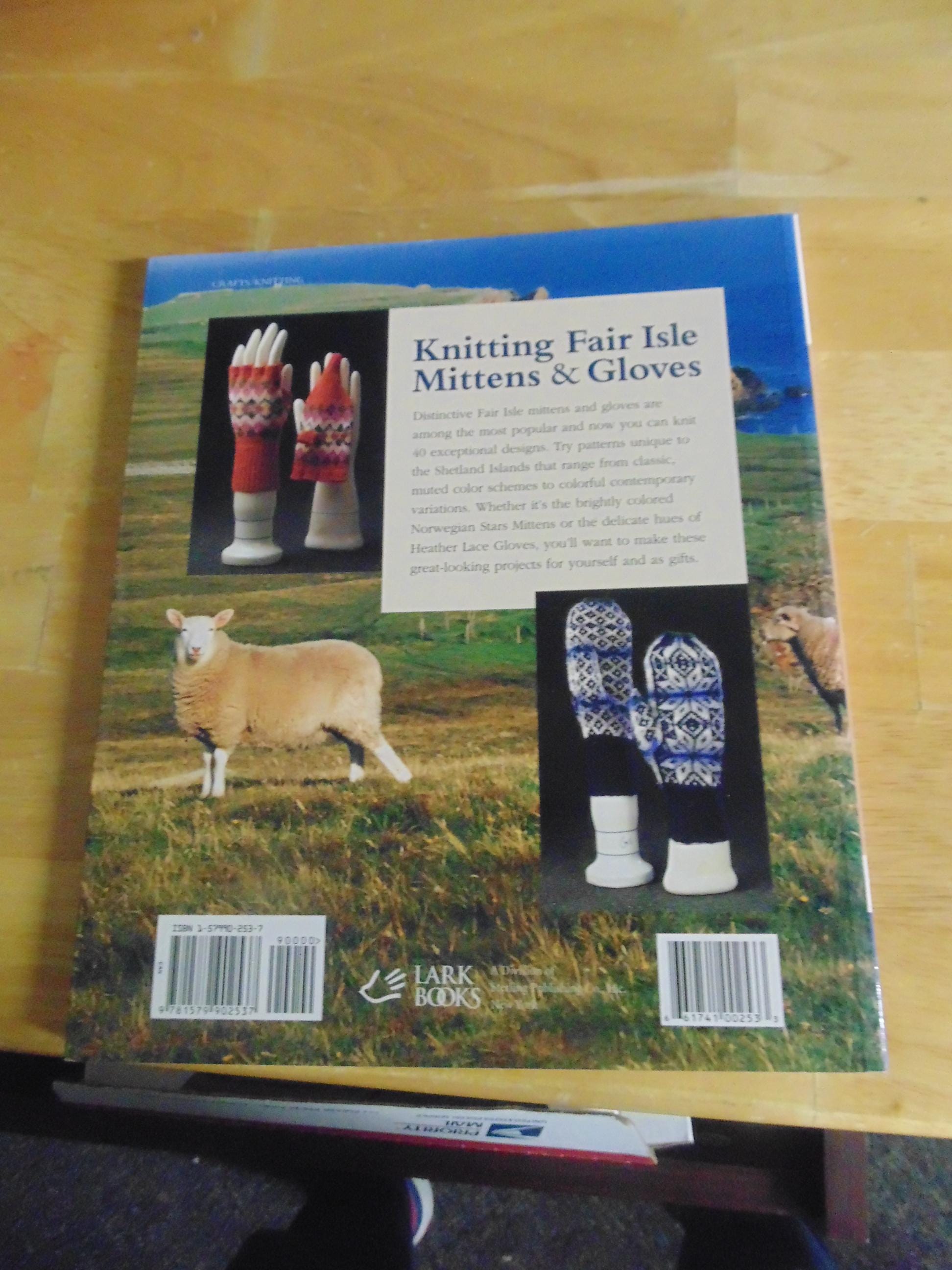 Knitting Fair Isle Mittens & Gloves, 40 Great Looking Designs