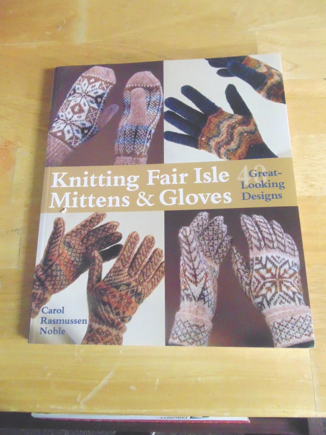 洋書 Knitting Fair Isle Mittens & Gloves Knitting Fair Isle Mittens & Gloves, 40 Great Looking Designs