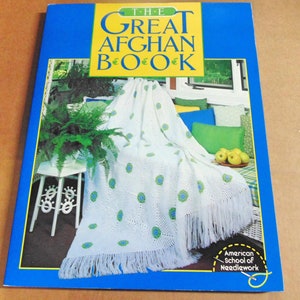 The Great Afghan Book, American School of Needlework